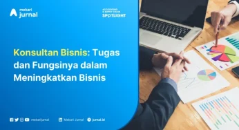 Peran Penting Konsultan Bisnis dalam Meningkatkan Kinerja Perusahaan