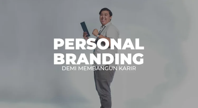 Personal Branding yang Efektif