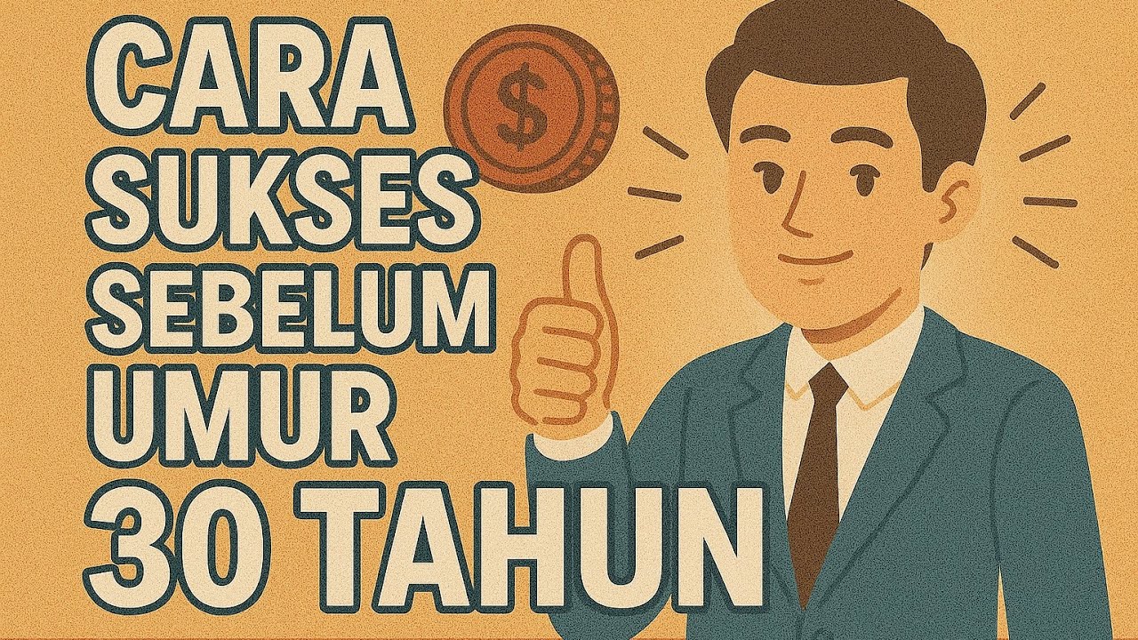 Sukses Sebelum Umur 30